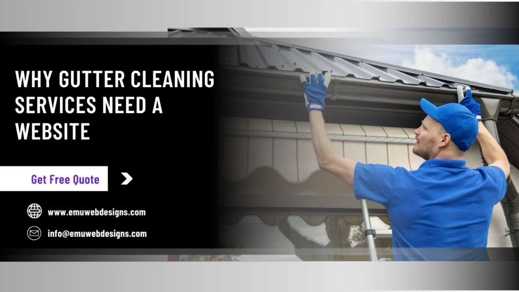 Why Gutter Cleaning Services Need a Website